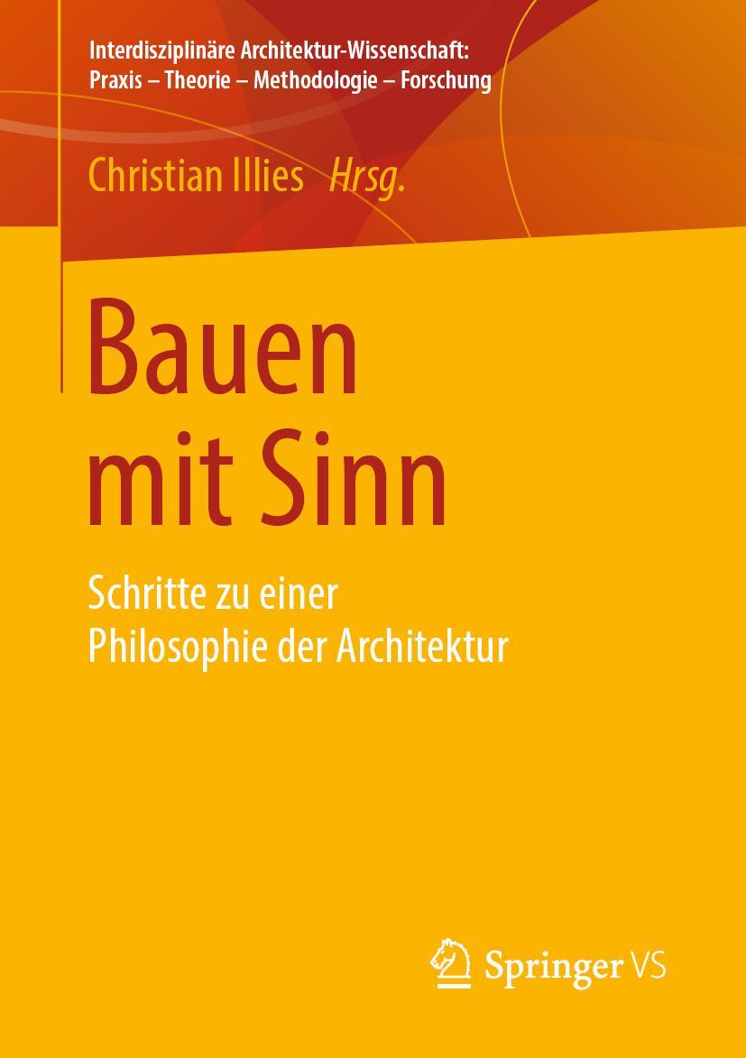 Cover: 9783658254889 | Bauen mit Sinn | Schritte zu einer Philosophie der Architektur | Buch