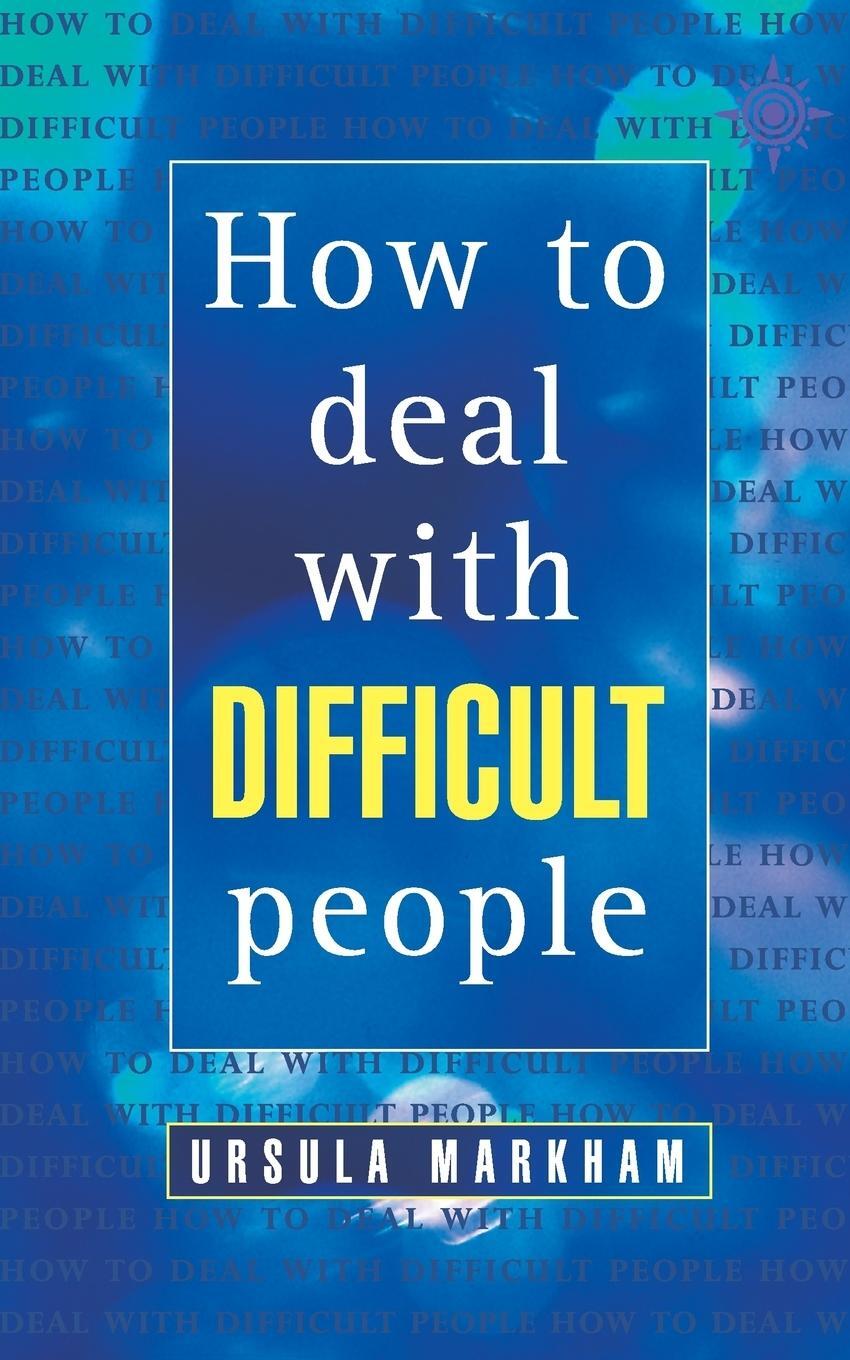 Cover: 9780722527641 | How to Deal With Difficult People | Ursula Markham | Taschenbuch