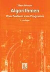 Cover: 9783519211624 | Algorithmen | Vom Problem zum Programm | Klaus Menzel | Taschenbuch