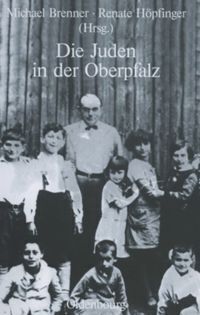 Cover: 9783486586787 | Die Juden in der Oberpfalz | Michael Brenner (u. a.) | Buch