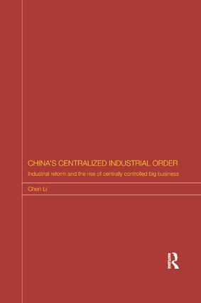 Cover: 9781138578043 | China's Centralized Industrial Order | Chen Li | Taschenbuch | 2017
