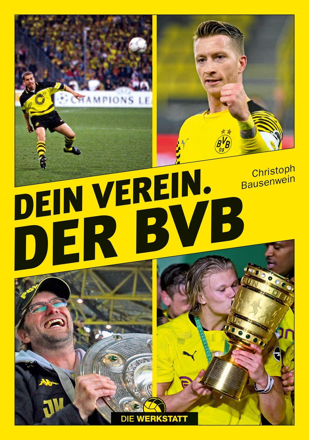 Cover: 9783730706299 | Dein Verein. Der BVB | Christoph Bausenwein | Buch | Deutsch | 2022