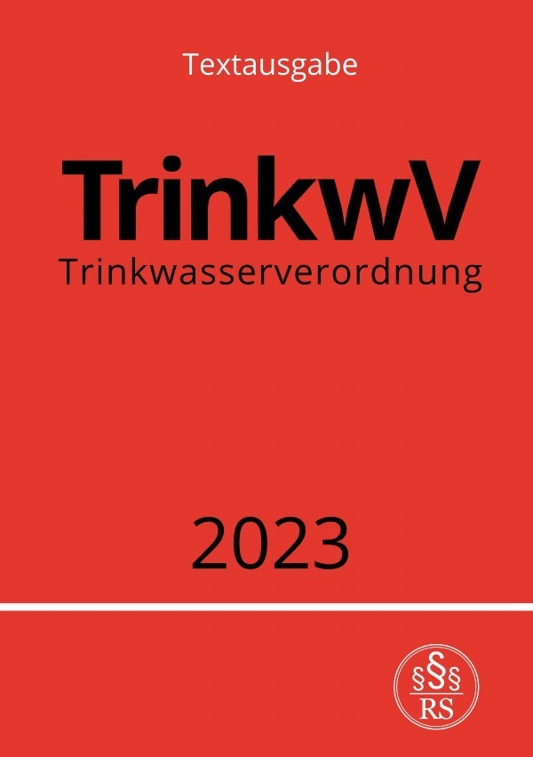 Cover: 9783757554132 | Trinkwasserverordnung - TrinkwV 2023 | Ronny Studier | Taschenbuch