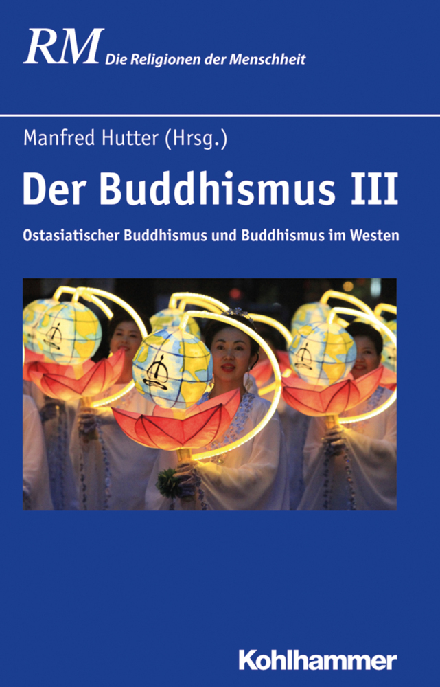 Cover: 9783170283640 | Der Buddhismus. Tl.3 | Buch | 493 S. | Deutsch | 2018 | Kohlhammer