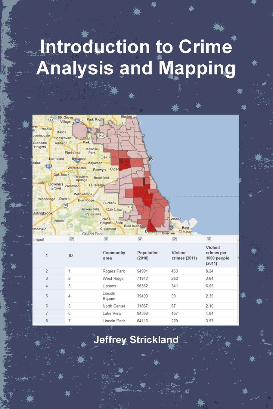 Cover: 9781312193116 | Introduction to Crime Analysis and Mapping | Jeffrey Strickland | Buch