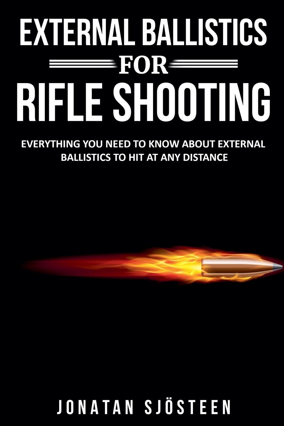 Cover: 9789153112242 | External Ballistics for Rifle Shooting | Jonatan Sjösteen | Buch