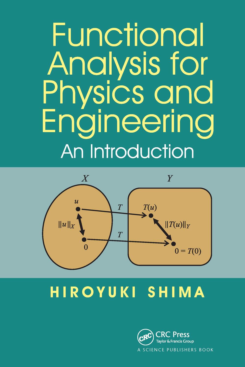 Cover: 9780367737382 | Functional Analysis for Physics and Engineering | An Introduction
