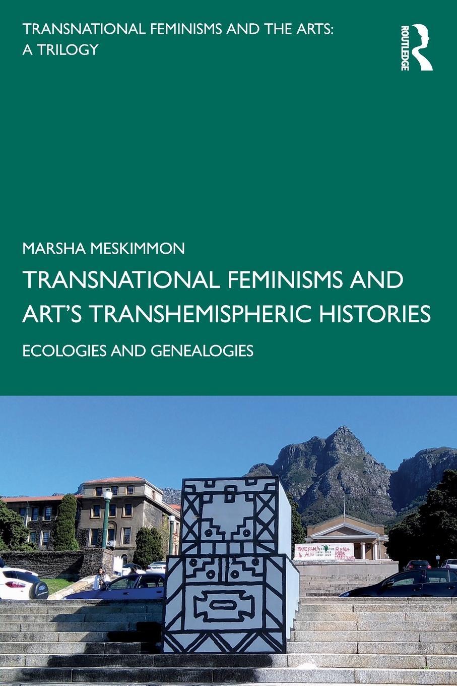 Cover: 9781138579767 | Transnational Feminisms and Art's Transhemispheric Histories | Buch