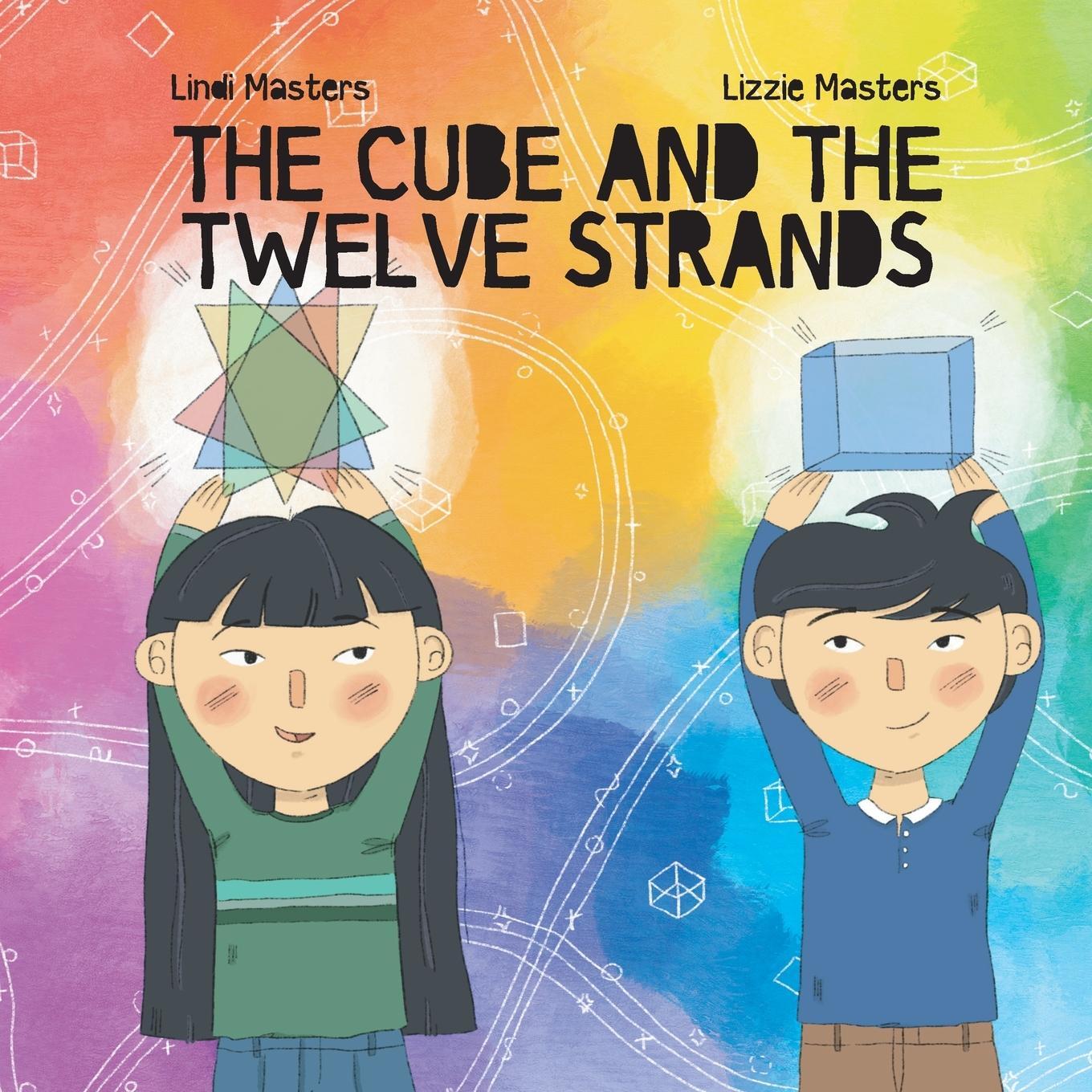 Cover: 9781958997192 | The Cube and the Twelve Strands | Lindi Masters | Taschenbuch | 2023
