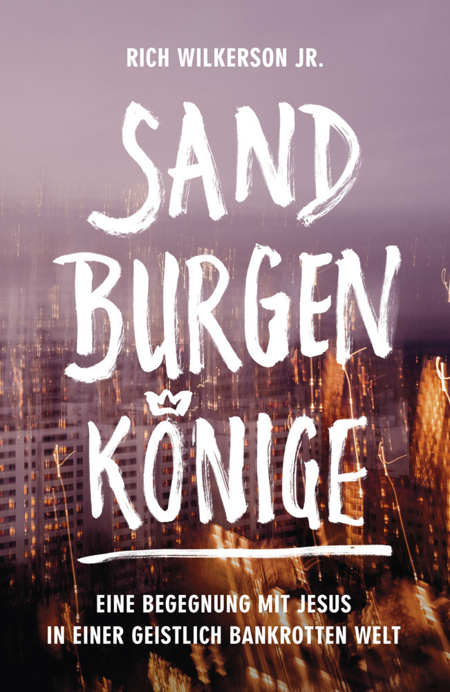 Cover: 9783959330602 | Sandburgenkönige | Rich, Jr. Wilkerson | Taschenbuch | 251 S. | 2018