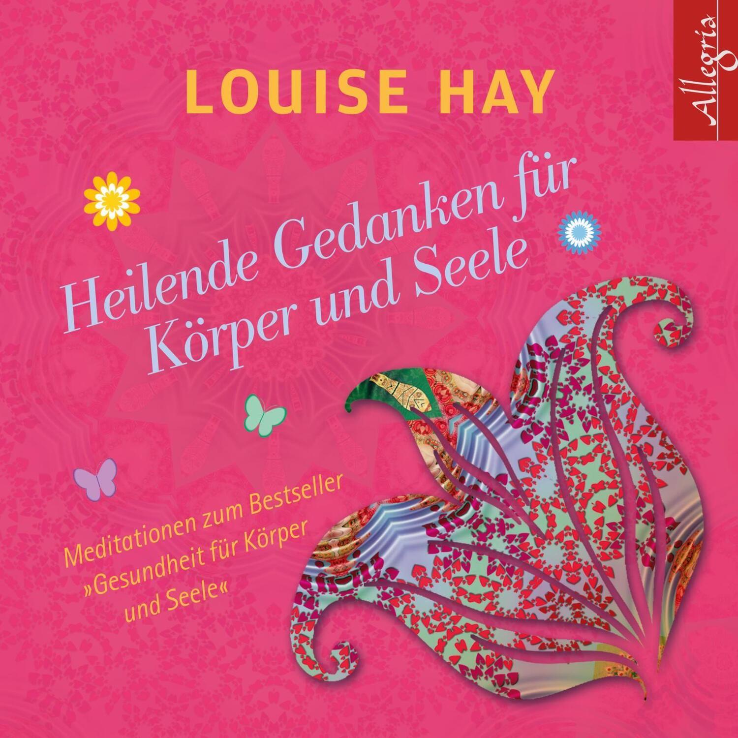 Cover: 9783869092485 | Heilende Gedanken für Körper und Seele | Louise Hay | Audio-CD | 2018