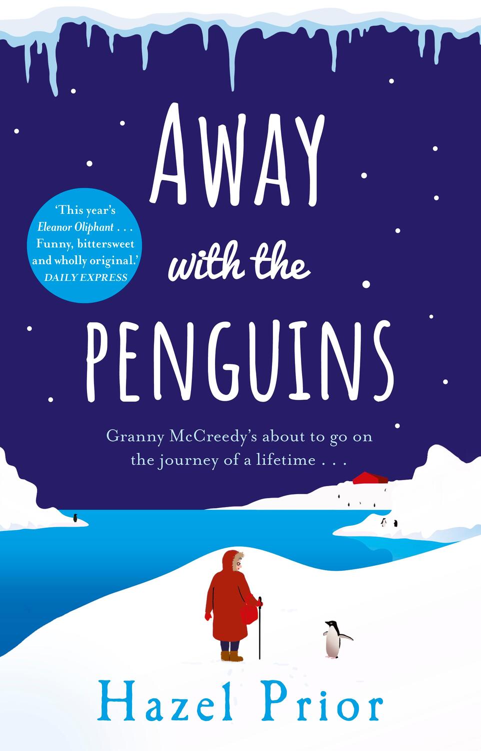 Cover: 9781784164249 | Away with the Penguins | Hazel Prior | Taschenbuch | Englisch | 2020