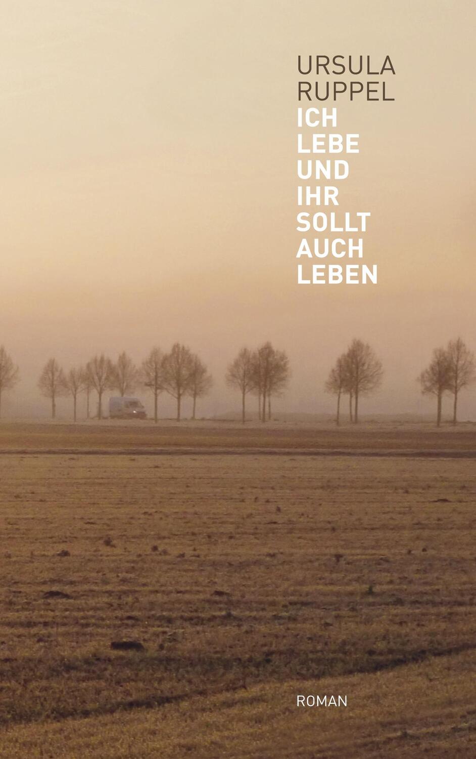 Cover: 9783756889020 | Ich lebe und Ihr sollt auch leben | Ursula Ruppel | Buch | 284 S.