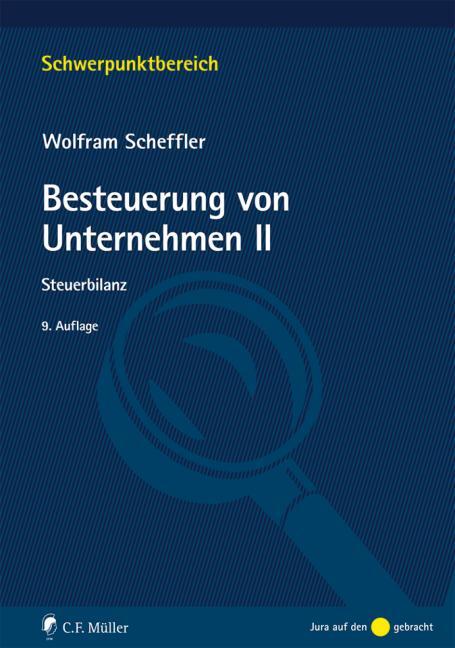 Cover: 9783811446724 | Besteuerung von Unternehmen II | Steuerbilanz | Wolfram Scheffler