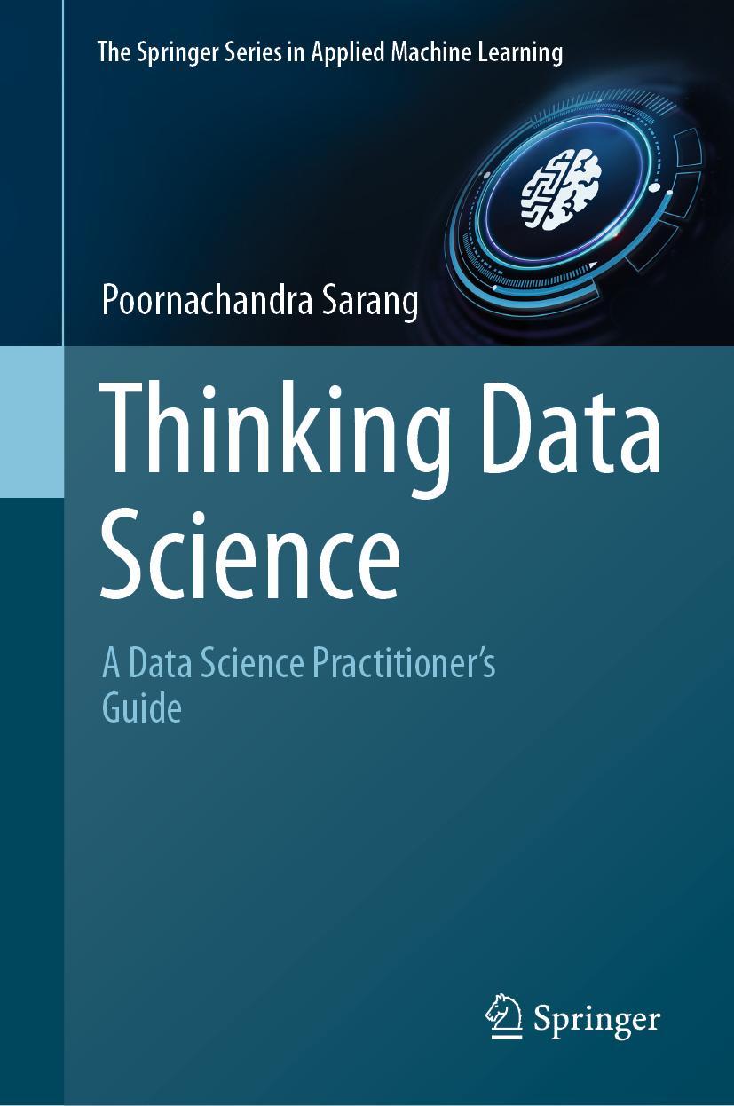 Cover: 9783031023620 | Thinking Data Science | A Data Science Practitioner¿s Guide | Sarang