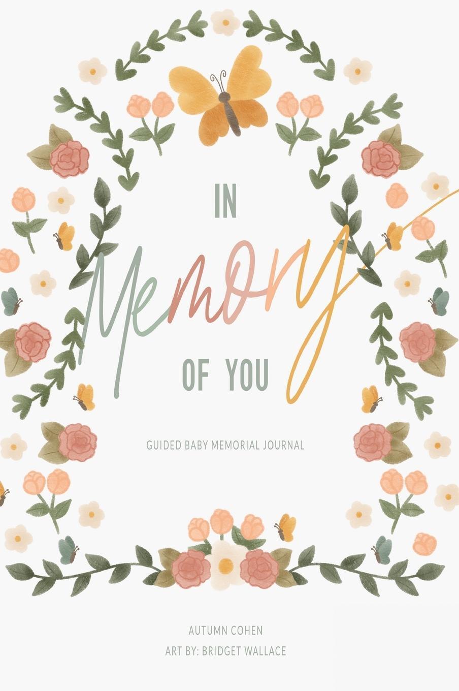 Cover: 9798987298701 | In Memory of You | Guided Baby Memory Journal | Autumn Cohen | Buch