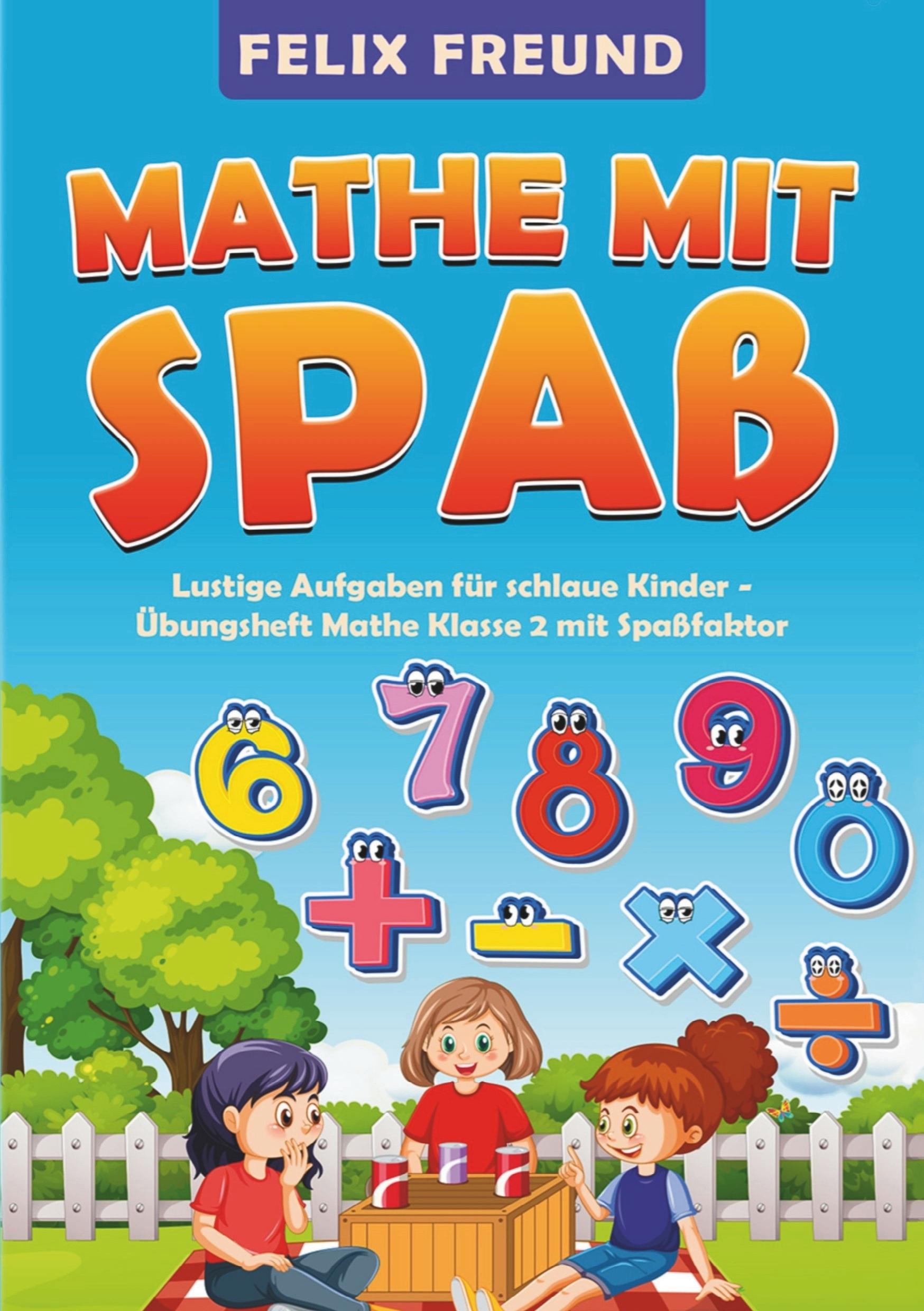 Cover: 9783759782939 | Mathe mit Spaß | Felix Freund | Taschenbuch | 118 S. | Deutsch | 2024