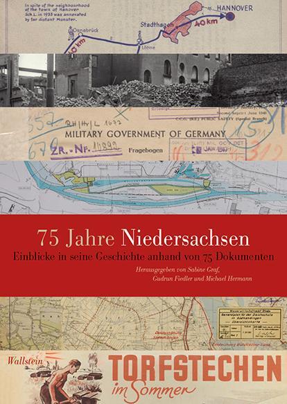 Cover: 9783835338739 | 75 Jahre Niedersachsen | Sabine Graf (u. a.) | Buch | Deutsch | 2021