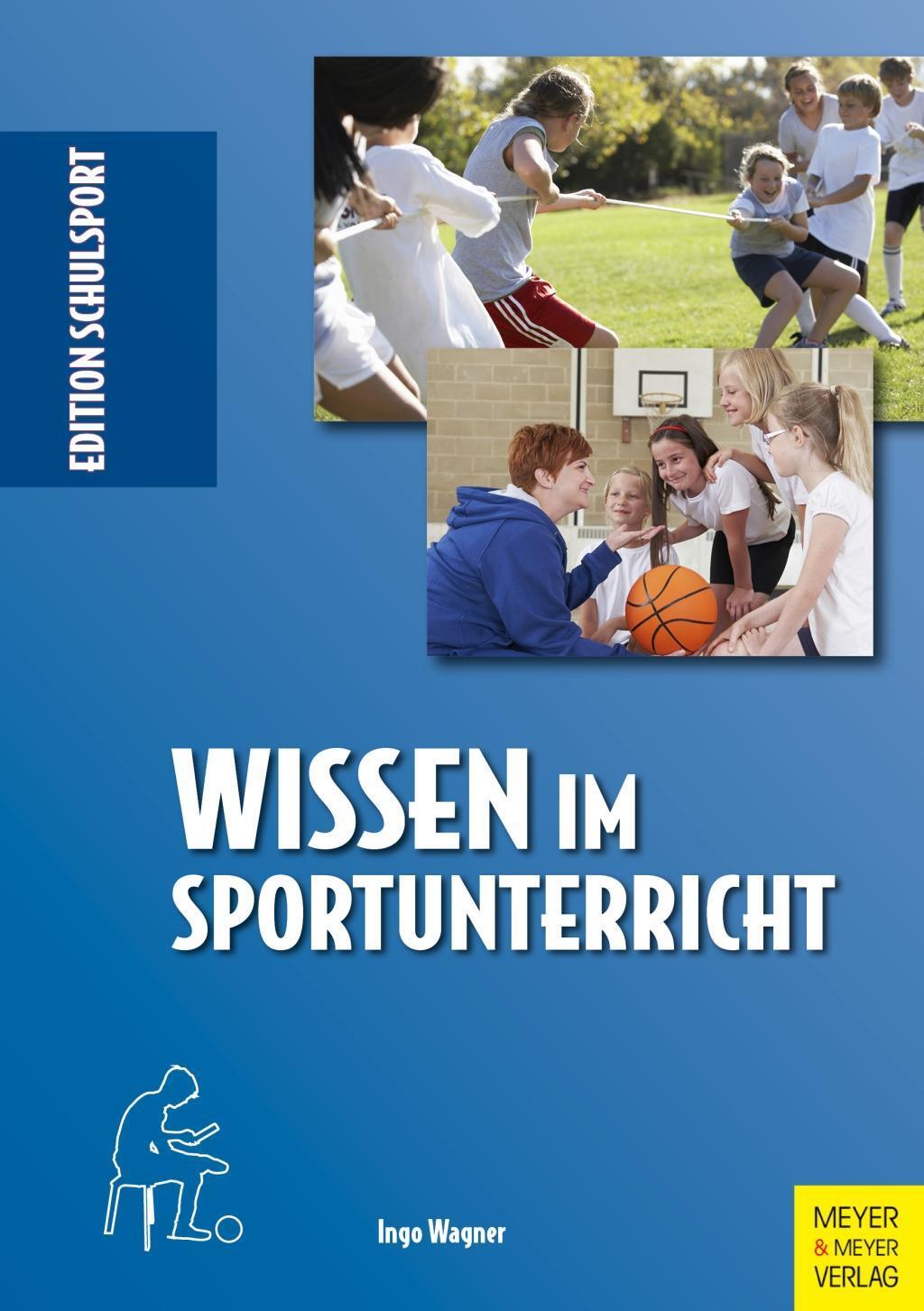 Cover: 9783898999359 | Wissen im Sportunterricht | Edition Schulsport 31 | Ingo Wagner | Buch