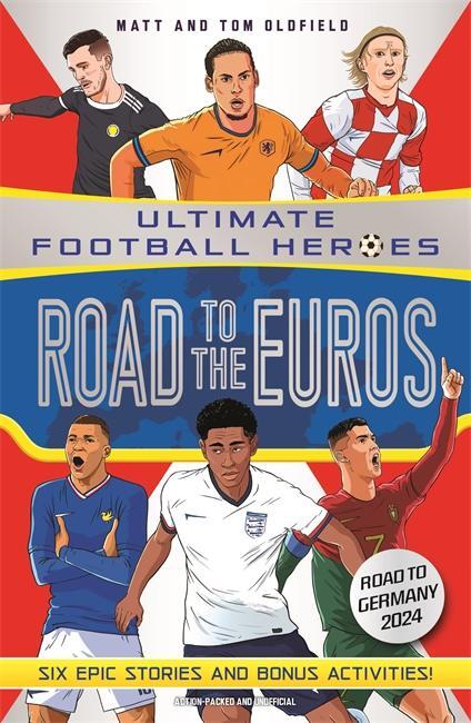 Cover: 9781789467895 | Road to the Euros (Ultimate Football Heroes): Collect them all! | Buch
