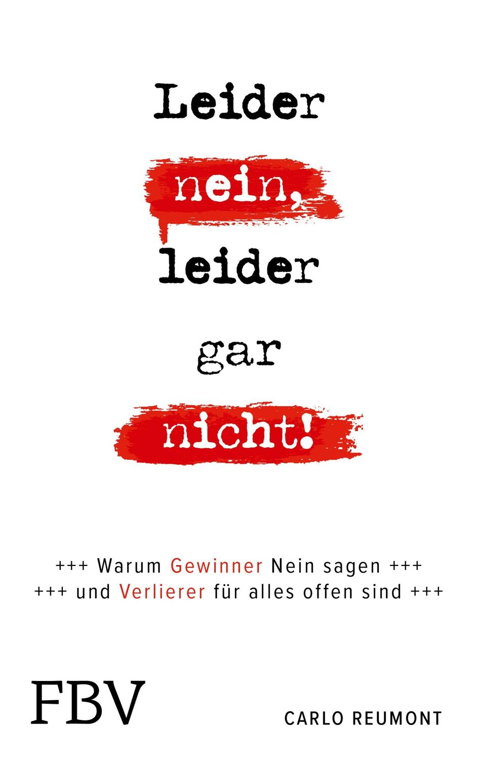 Cover: 9783959724524 | Leider nein, leider gar nicht | Carlo Reumont | Taschenbuch | 224 S.