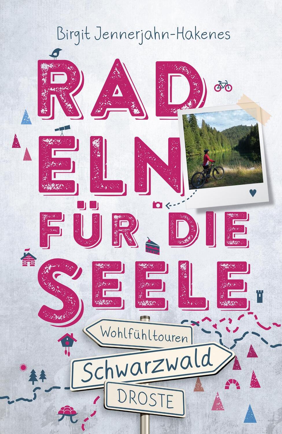 Cover: 9783770025480 | Schwarzwald. Radeln für die Seele | Wohlfühltouren | Taschenbuch