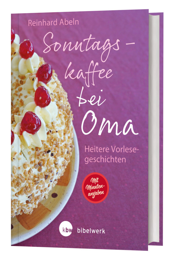 Cover: 9783460321878 | Sonntagskaffee bei Oma | Heitere Vorlesegeschichten | Reinhard Abeln