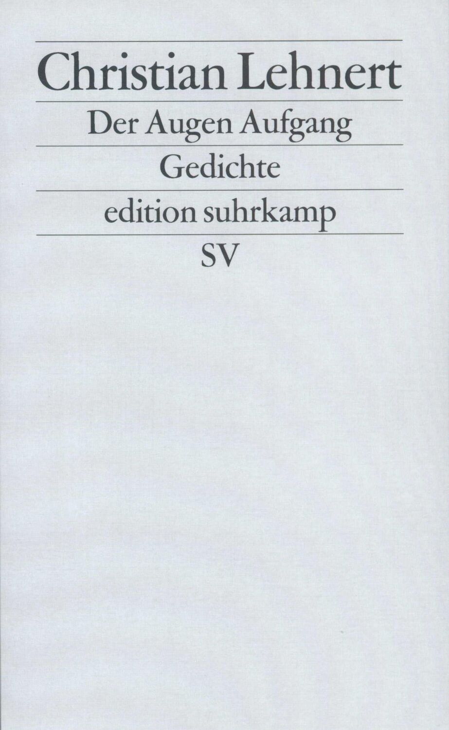 Cover: 9783518121016 | Der Augen Aufgang | Christian Lehnert | Taschenbuch | edition suhrkamp