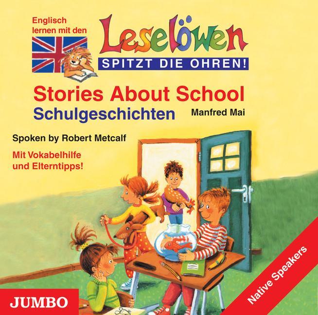 Cover: 9783895929489 | Leselöwen spitzt die Ohren. Stories about school. CD | Manfred Mai