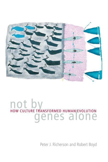 Cover: 9780226712123 | Not by Genes Alone | How Culture Transformed Human Evolution | Buch