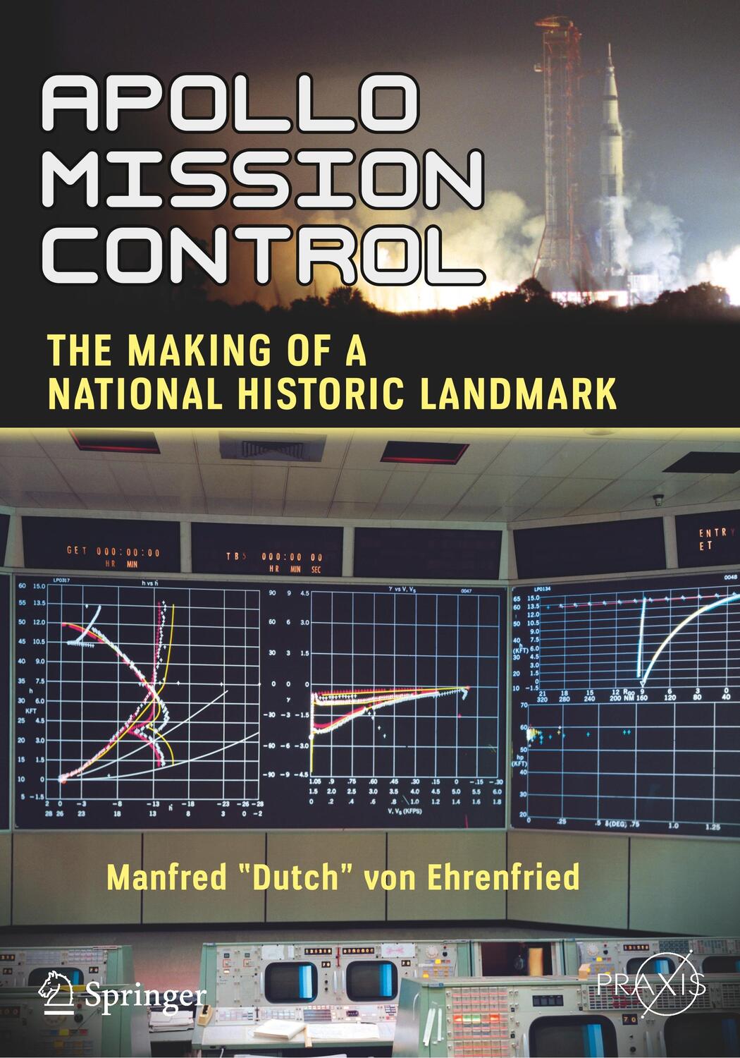Cover: 9783319766836 | Apollo Mission Control | The Making of a National Historic Landmark