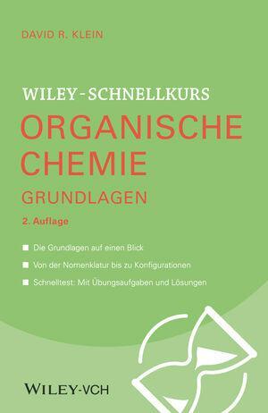 Cover: 9783527530540 | Wiley-Schnellkurs Organische Chemie I Grundlagen | David R. Klein
