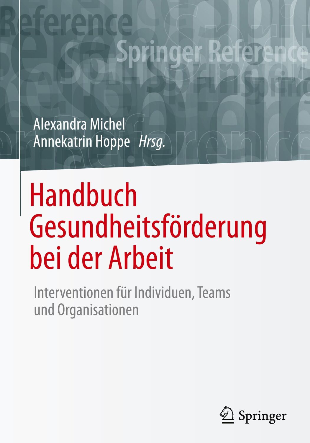 Cover: 9783658286507 | Handbuch Gesundheitsförderung bei der Arbeit | Hoppe (u. a.) | Buch