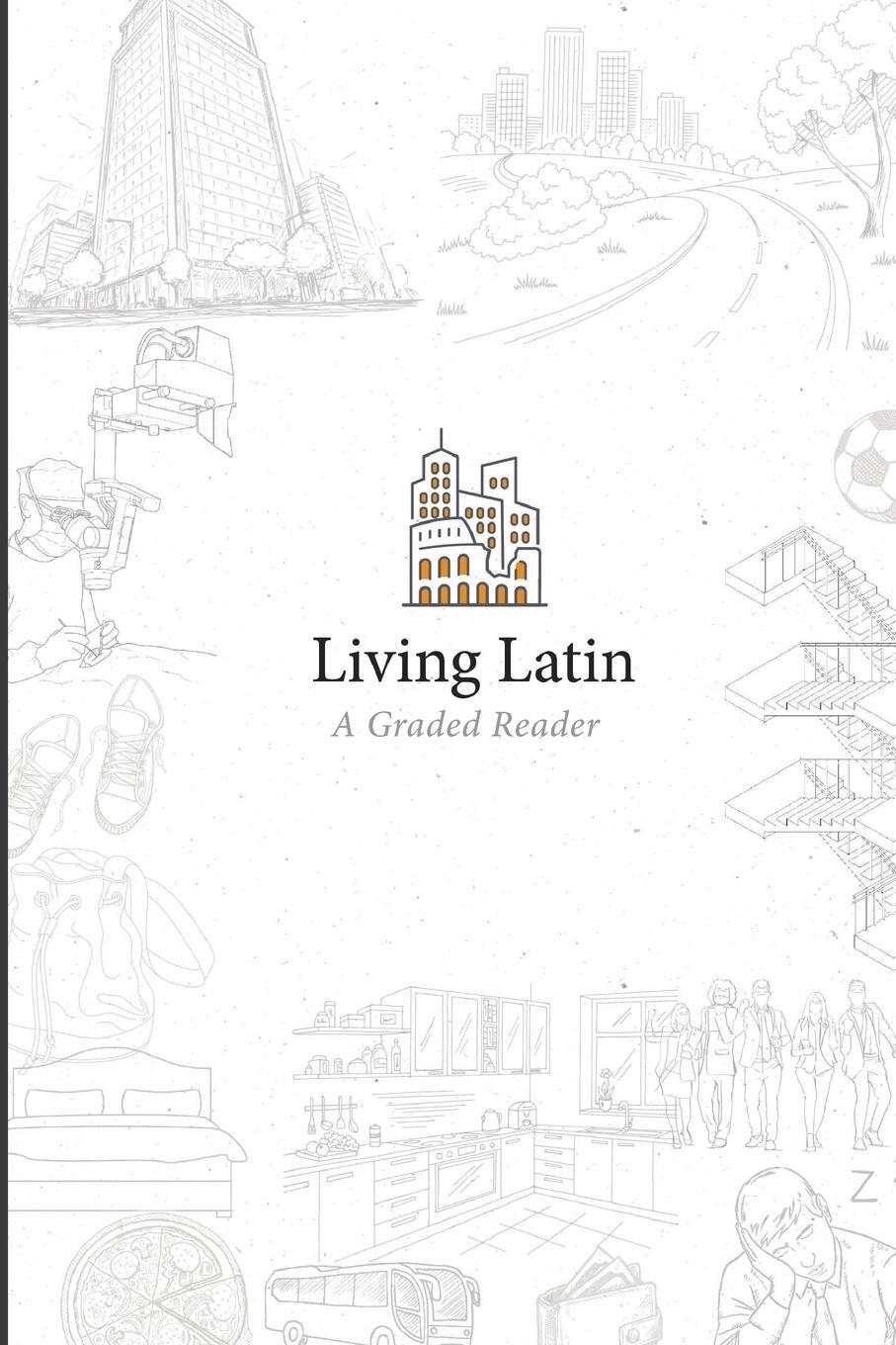 Cover: 9781667182810 | Living Latin | A Graded Reader | Paideia Institute | Taschenbuch