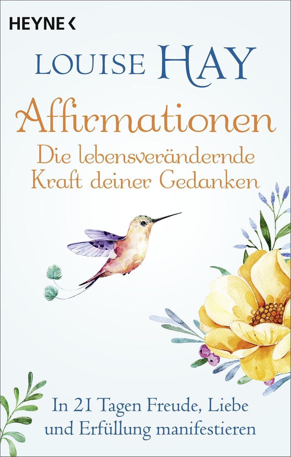 Cover: 9783453704565 | Affirmationen - Die lebensverändernde Kraft deiner Gedanken | Hay
