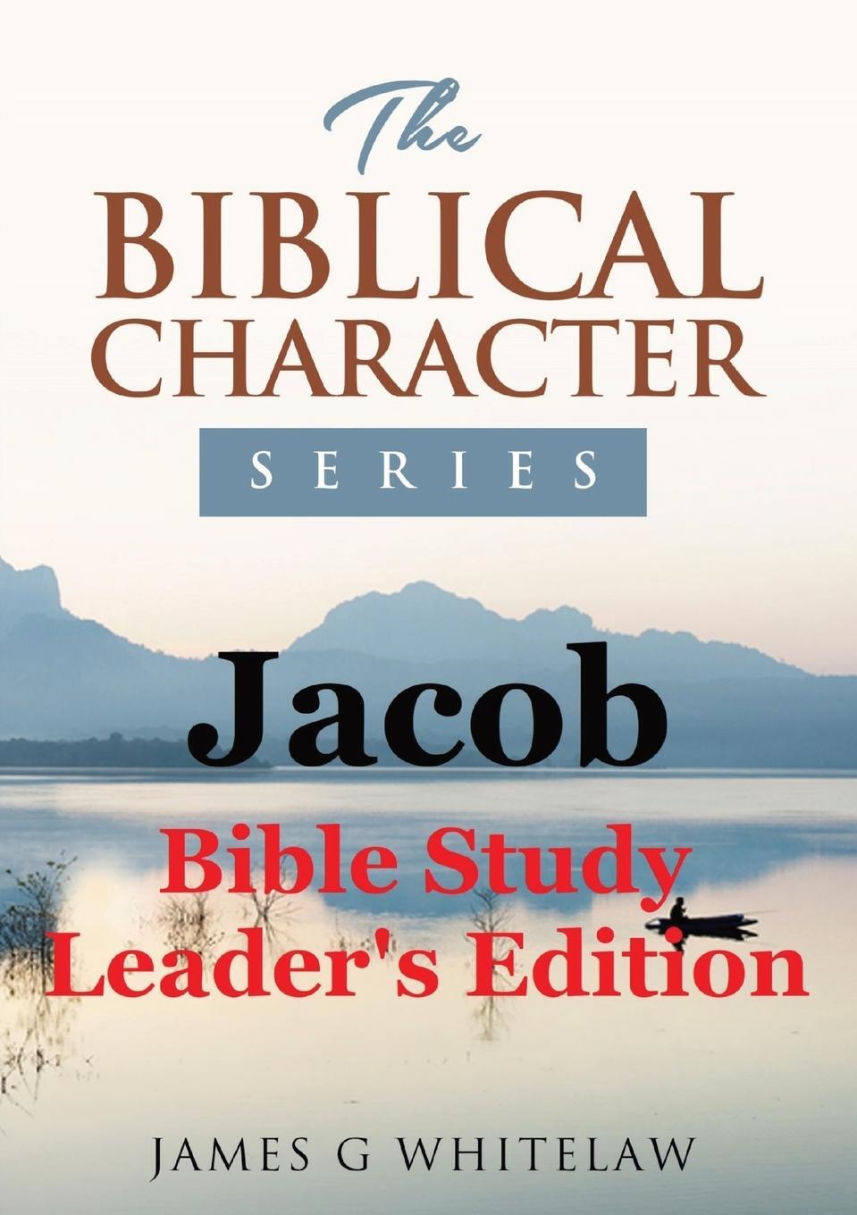 Cover: 9781914590146 | Jacob (Biblical Character Series) | Bible Study Leader's Edition
