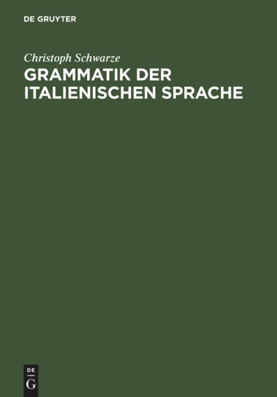 Cover: 9783484502482 | Grammatik der italienischen Sprache | Christoph Schwarze | Buch | XVII