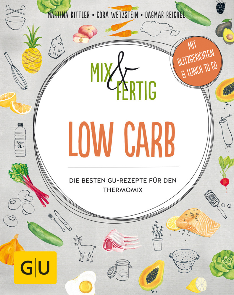 Cover: 9783833863431 | Mix &amp; Fertig Low Carb | Martina Kittler (u. a.) | Buch | 192 S. | 2017