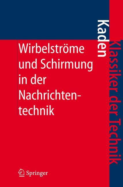 Cover: 9783540325697 | Wirbelströme und Schirmung in der Nachrichtentechnik | Heinrich Kaden