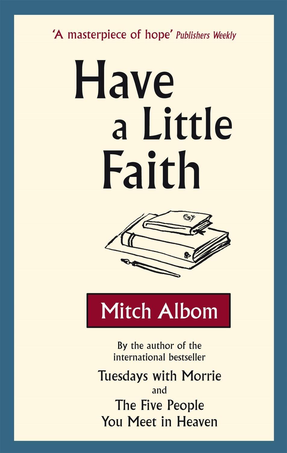 Cover: 9780751537512 | Have A Little Faith | Mitch Albom | Taschenbuch | VIII | Englisch