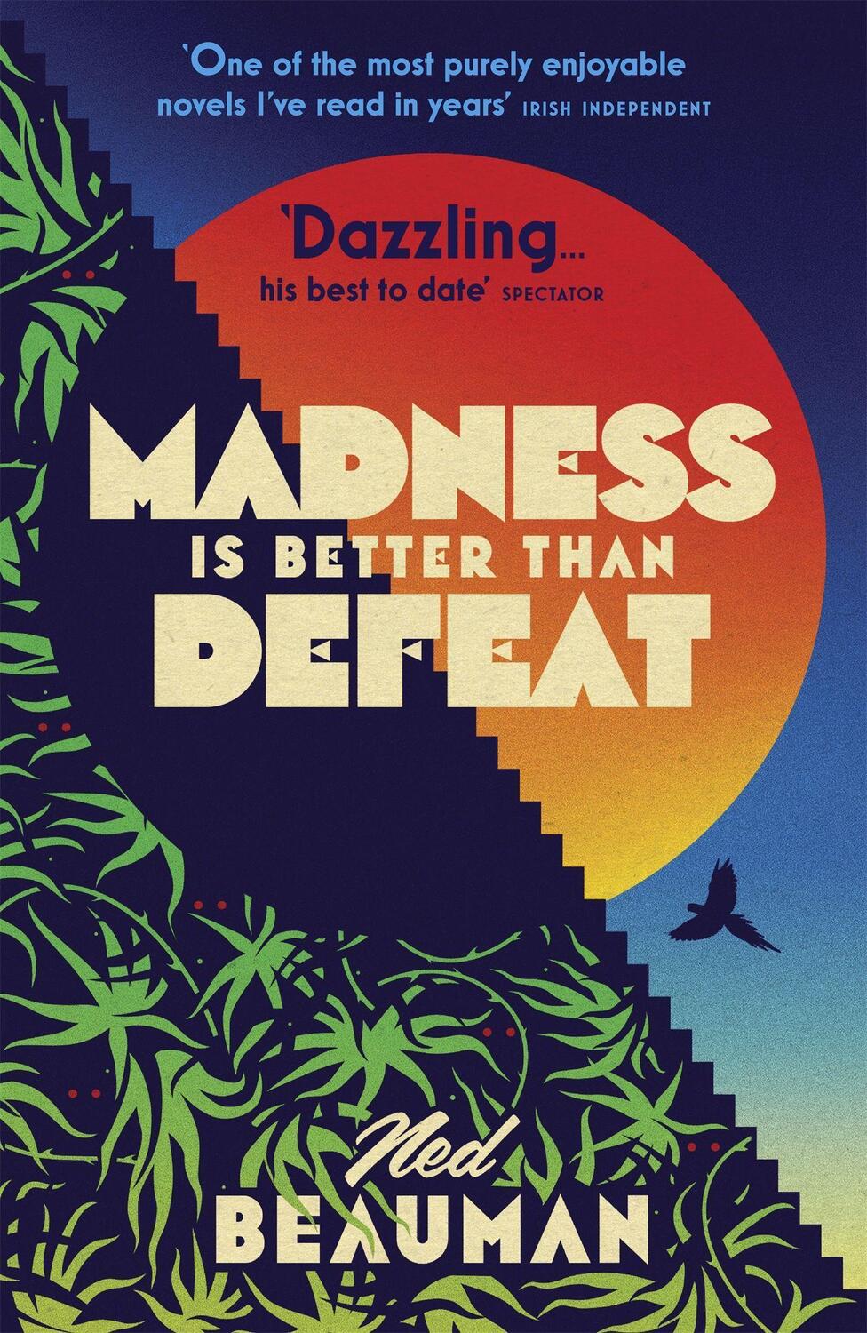 Cover: 9781473613614 | Madness is Better than Defeat | Ned Beauman | Taschenbuch | Englisch