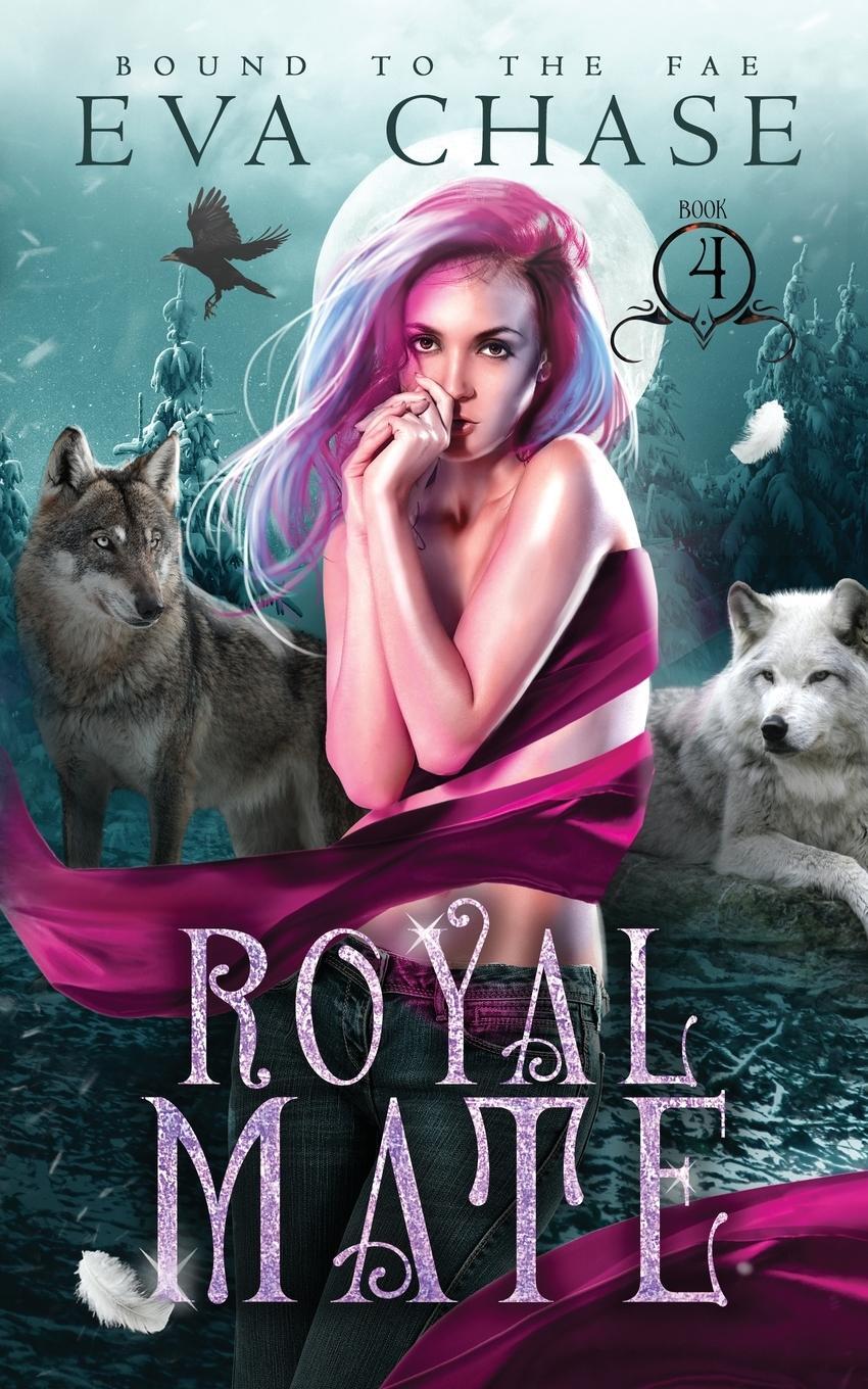 Cover: 9781989096994 | Royal Mate | Eva Chase | Taschenbuch | Bound to the Fae | Paperback
