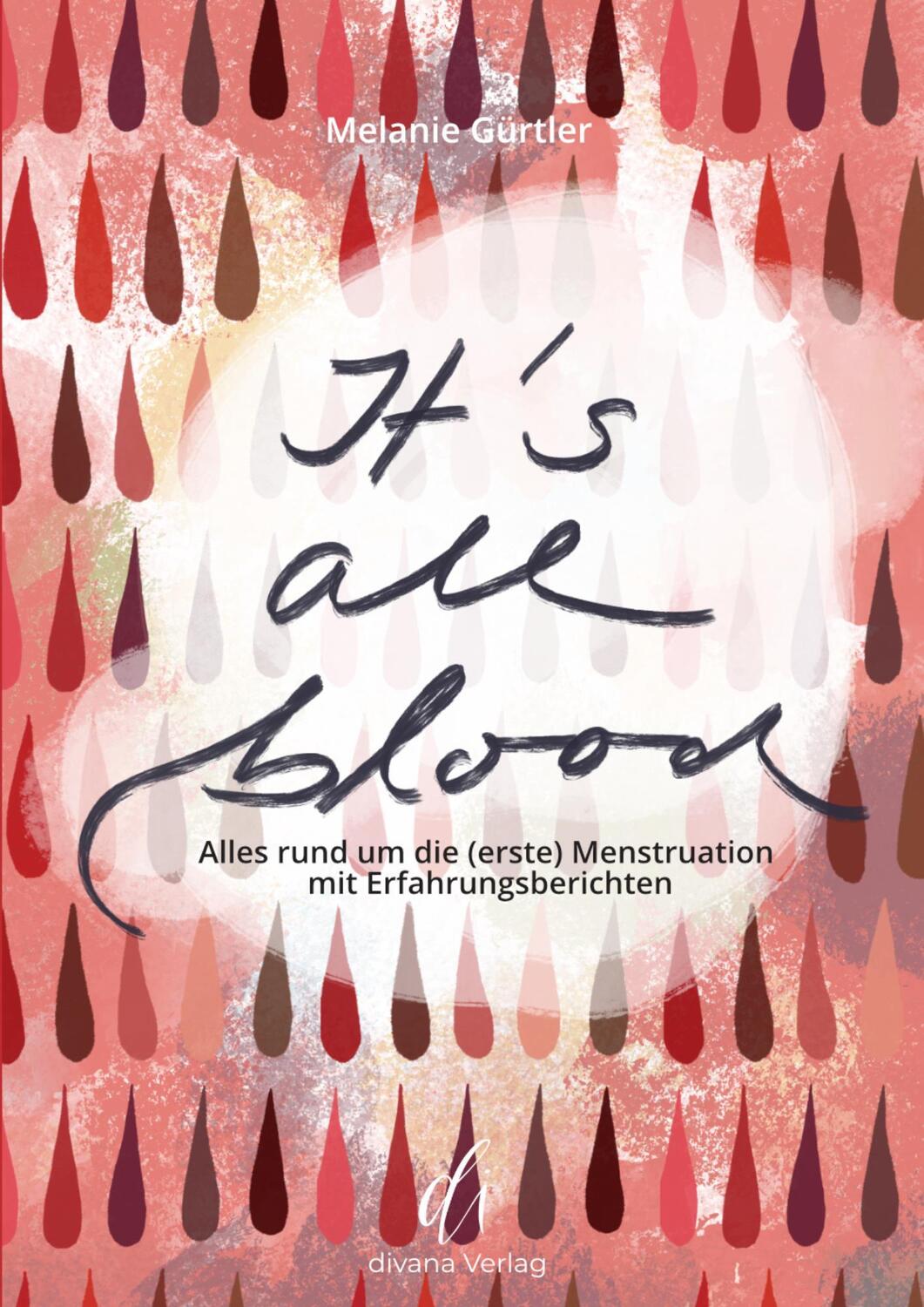 Cover: 9783910590014 | It's all blood | Melanie Gürtler | Taschenbuch | Deutsch | 2023