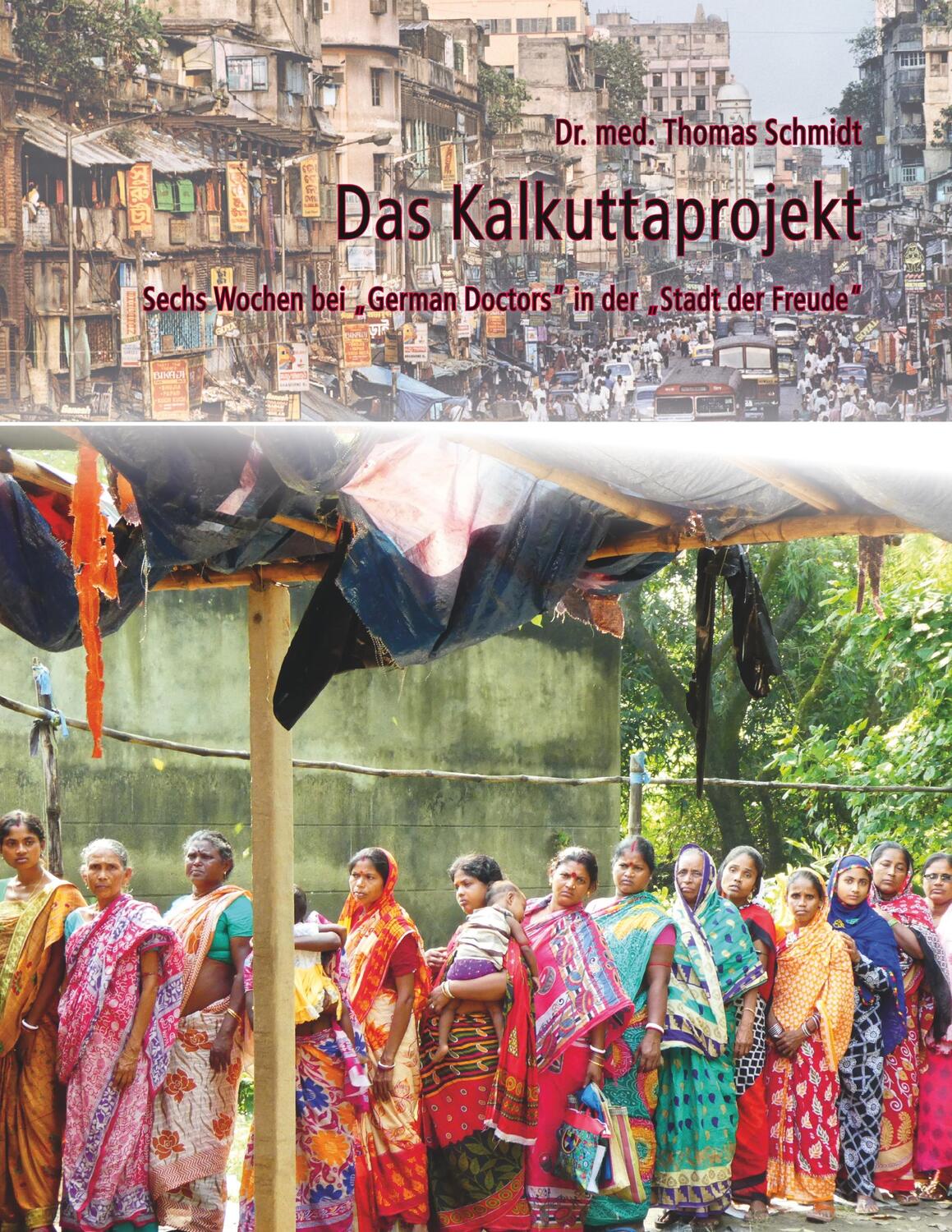 Cover: 9783750452688 | Das Kalkuttaprojekt | Thomas Schmidt | Taschenbuch | Books on Demand