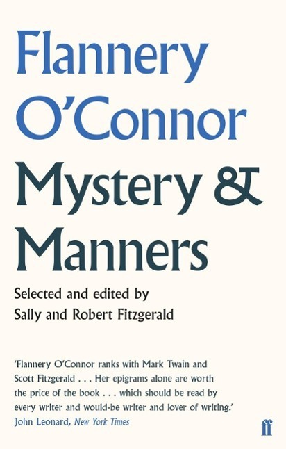 Cover: 9780571309597 | Mystery and Manners | Occasional Prose | Flannery O'Connor | Buch