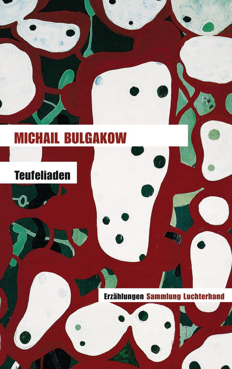 Cover: 9783630620947 | Teufeliaden | Michail Bulgakow | Taschenbuch | Sammlung Luchterhand