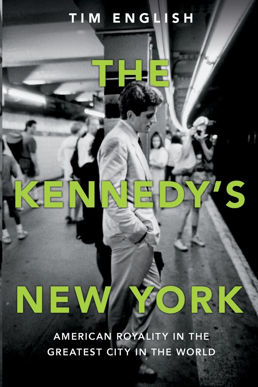 Cover: 9798218464868 | The Kennedys' New York | Tim English | Taschenbuch | Englisch | 2024