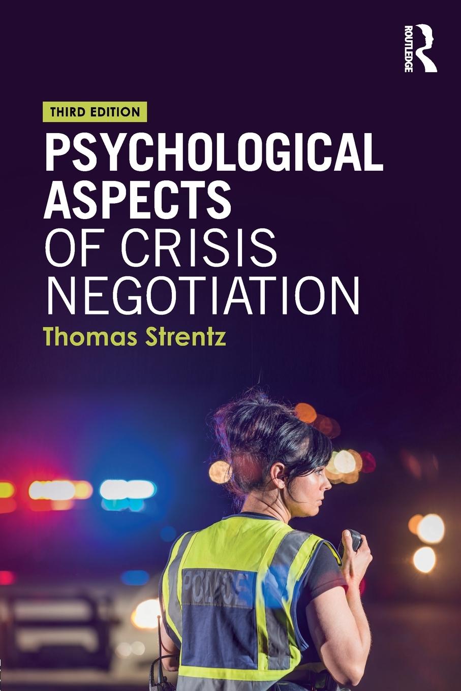 Cover: 9781138557031 | Psychological Aspects of Crisis Negotiation | Thomas Strentz | Buch