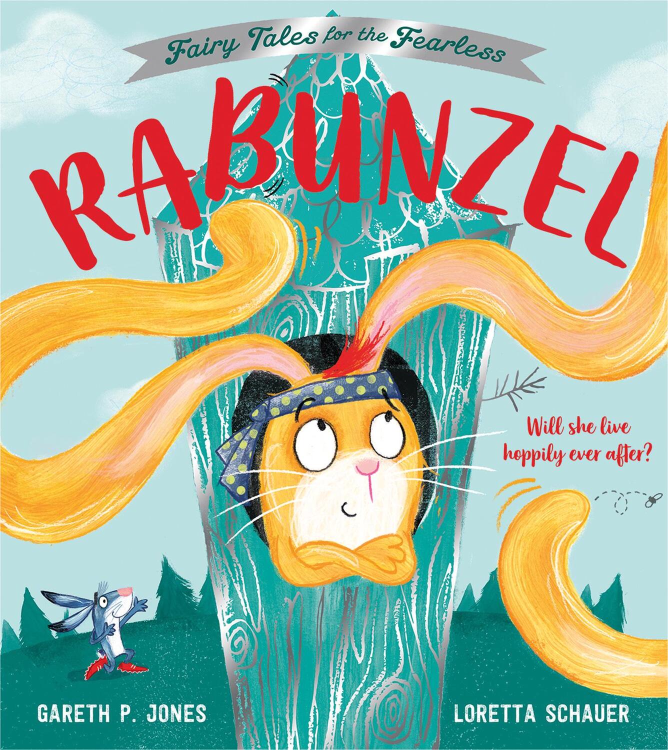 Cover: 9781405298582 | Rabunzel | Fairy Tales for the Fearless | Gareth P Jones | Taschenbuch