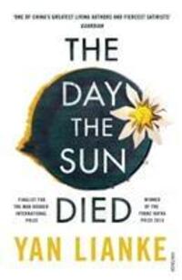 Cover: 9781784706036 | The Day the Sun Died | Yan Lianke | Taschenbuch | 352 S. | Englisch